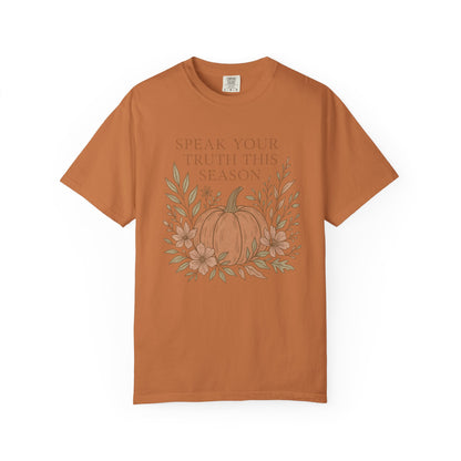 Boho Fall Pumpkin Graphic Tee – Speak Your Truth This Season Shirt – Autumn Comfort Colors 1717 Tee