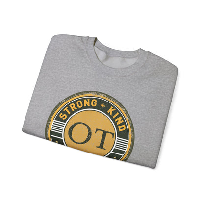 Boho OT Sweatshirt – Strong + Kind Minimalist Occupational Therapist Crewneck, Therapy Gift