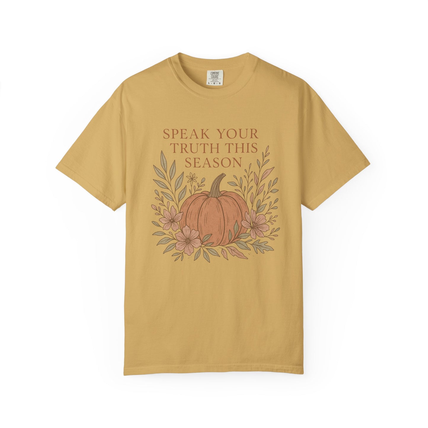 Boho Fall Pumpkin Graphic Tee – Speak Your Truth This Season Shirt – Autumn Comfort Colors 1717 Tee