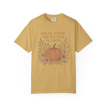 Boho Fall Pumpkin Graphic Tee – Speak Your Truth This Season Shirt – Autumn Comfort Colors 1717 Tee